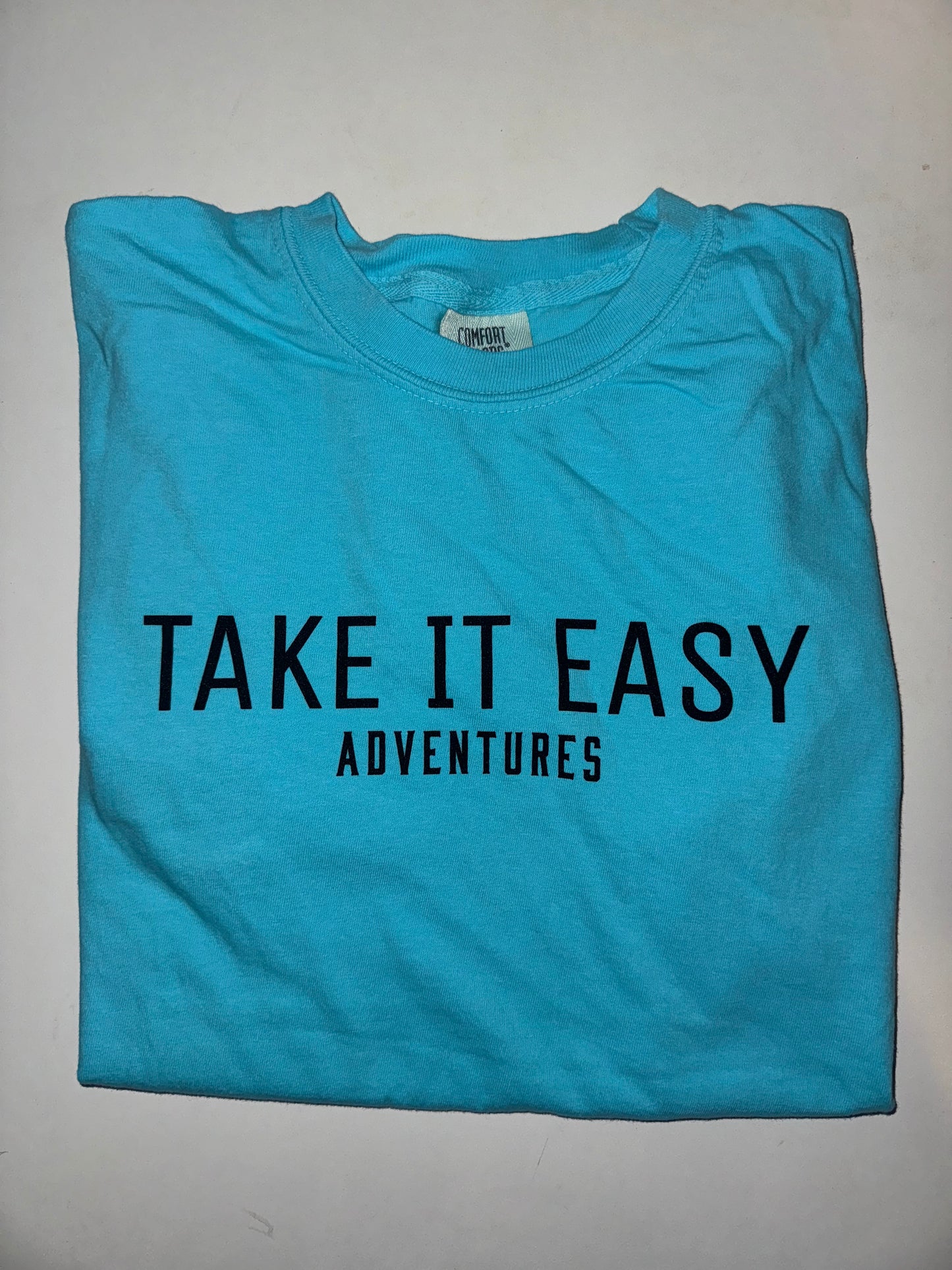 Take It Easy Comfort Colors Lagoon Blue